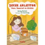Mela Yayınevi Şeker Anlatıyor: Para Tasarruf Ve Birikim