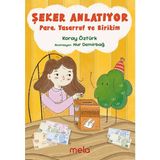 Mela Yayınları Şeker Anlatıyor - Koray Öztürk