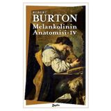 Melankolinin Anatomisi 4. Cilt / Robert Burton / Zeplin Kitap / 9786257864633
