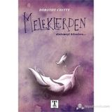 Meleklerden Dinlemeyi Bilenlere - Dorothy Chitty