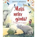 Melis Neler Gördü ? ve Hayvanlar Ne Yaptı ? - Jessica Meserve