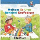 Meltem ile Uras Renkleri Keşfediyor Eğlenceli Bilim- Maria Breuer