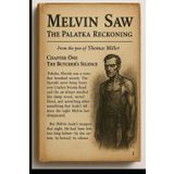 Melvin Saw: The Palatka Reckoning