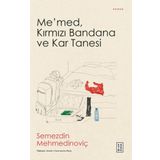 Me'med Kırmızı Bandana ve Kar Tanesi - Semezdin Mehmedinoviç