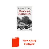 Memleket Hikayeleri + Türk Klasiği Hediye