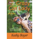 Memoir of a Crazy Cat Lady: My Journey from Air Force Musician to Animal Communicator