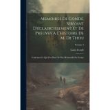 Memoires De Condé, Servant D'éclaircissement Et De Preuves À L'histoire De M. De Thou: Contenant Ce Qui S'est Passé De Plus Mémorable En Europe; Volume 5