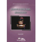 Memoratlar - Astral Dünya Mitolojik Boyut: Türk Halkbilimi İnanç Araştırmaları 1