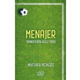 Menajer: Transferin Gizli Yüzü - Mustafa Açıkgöz - Nemesis Kitap Yayınları