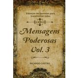 Mensagens Poderosas Volume 3: Esboços de sermão para transformar vidas
