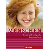 Menschen Sechsbandige Ausgabe: Lehrerhandbuch A1.1