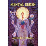 Mental Beden Arthur E. Powell