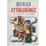 MERAK ETTIKLERIMIZ 1 - ADEM TATLI; MEHMET DIKMEN