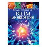 Meraklı Çocuklar İçin Bilim Ansiklopedisi Büyük Boy Ciltli Bilgiyolu