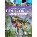 Merakli Cocuklar Icin Dinozorlar Ansiklopedisi