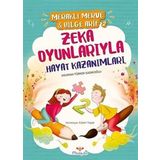 Meraklı Merve Bilge Arif 2 - Zeka Oyunlarıyla Hayat Kazanımları