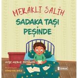 Meraklı Salih Sadaka Taşı Peşinde / Ayşe Merve Tütüncü