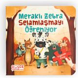 Meraklı Zebra Selamlaşmayı Öğreniyor - Şevval Tiryaki - Gülce Çocuk