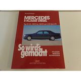 Mercedes E-Klasse Diesel W124 von 1/85 bis 6/95: So wird's gemacht - Band 55: 200 D bis 300 TD von 1/85 bis 6/95. Limousine 1985-1995. T-Modell 1985-1996. pflegen - warten - reparieren
