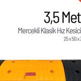 Mercekli Klasik Hız Kesici, Yol Kasisi 3,5 Metre