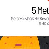Mercekli Klasik Hız Kesici, Yol Kasisi 5 Metre