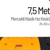 Mercekli Klasik Hız Kesici, Yol Kasisi 7,5 Metre