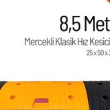 Mercekli Klasik Hız Kesici, Yol Kasisi 8,5 Metre