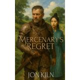 Mercenary’s Regret (Jade Dagger, Band 2)