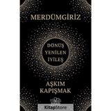 Merdümgiriz - Aşkım Kapışmak
