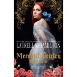 Meredith Gentry - Laurell K. Hamilton