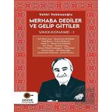 Merhaba Dediler ve Gelip Gittiler - Cezve Kitap