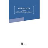MERHAMET - ARTHUR SCHOPENHAUER