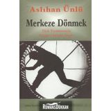 MERKEZE DÖNMEK - ASLIHAN ÜNLÜ