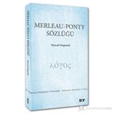 MERLEAU - PONTY SÖZLÜĞÜ - PASCAL DUPOND