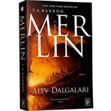 Merlin Serisi 3 - Alev Dalgaları - T. A. Barron