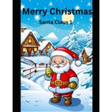 Merry Christmas Santer Claus 1