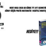 Mert Hoca 2026 60 Günde Tyt-Ayt Geometri Soru Bankası -Güray Küçük Pratik Matematik 1 Hediyeli Muhteşem Başlangıç Seti!!!