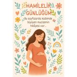 Merve ÖZTÜRK Hamilelik Günlüğü Hamile Anı Defteri Hamilelik ve Doğum planlayıcı