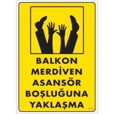Mervem Pvc Levha "Balkon Merdiven Asansör Boşluğuna Yaklaşma" 25X35 Cm