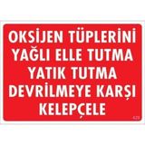 Mervem Pvc Levha "Oksijen Tüplerini Yağlı Elle Tutma Yatık Tutma Devrilmeye Karşı Kelepçele" 25X35 Cm