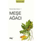 Meşe Ağacı - Tersine Akan Zaman 1