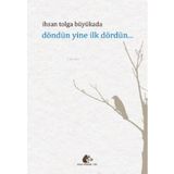 Meşe Kitaplığı Döndün Yine İlk Dördün