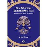 Meşe Kitaplığı Türk Kültüründe Şamanizm’in Izleri