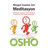 Meşgul İnsanlar İçin Meditasyon - Bhagwan Shree Rajneesh