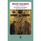 Mesih Garabeti - John Milbank Slavoj Zizek