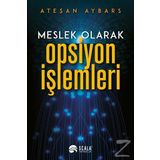 Meslek Olarak Opsiyon İşlemleri - Ateşan Aybars
