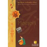 MESNEVI BÜTÜN ESERLERINDEN SEÇMELER - MEVLÂNÂ CELÂLEDDÎN-I RÛMÎ