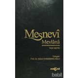 MESNEVI (TEK CILT - TAM METIN) - MEVLÂNÂ CELÂLEDDÎN-I RÛMÎ