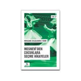 Mesnevi'den Çocuklara Seçme Hikayeler - Mevlânâ Celâleddîn-i Rûmî