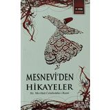 MESNEVI'DEN HIKAYELER - MEVLÂNÂ CELÂLEDDÎN-I RÛMÎ